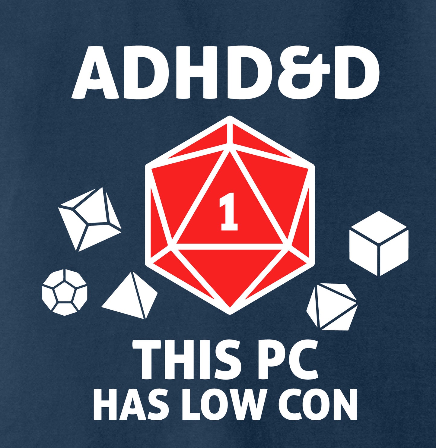 True Navy ADHD&D T-Shirt