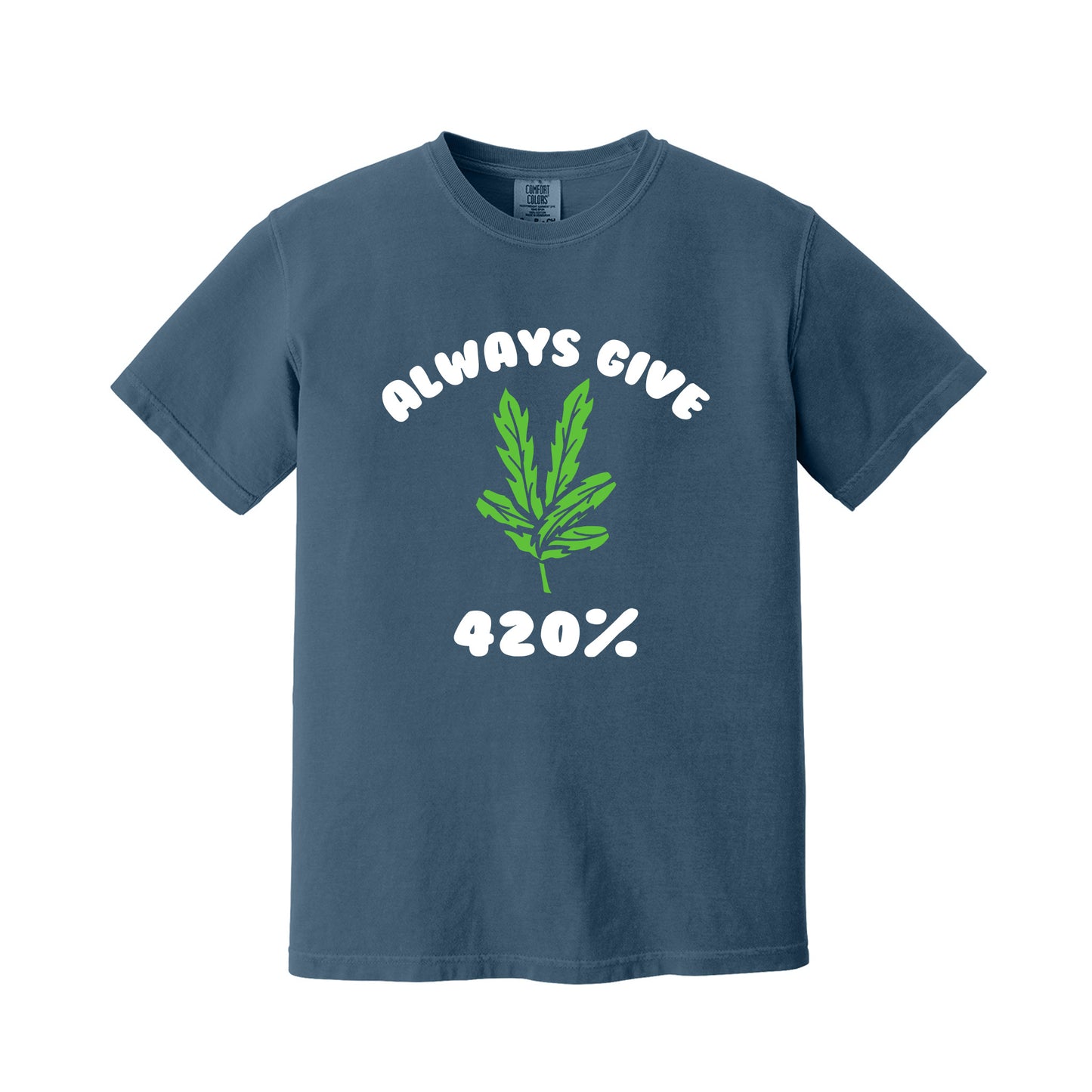 Midnight Always Give 420% T-Shirt