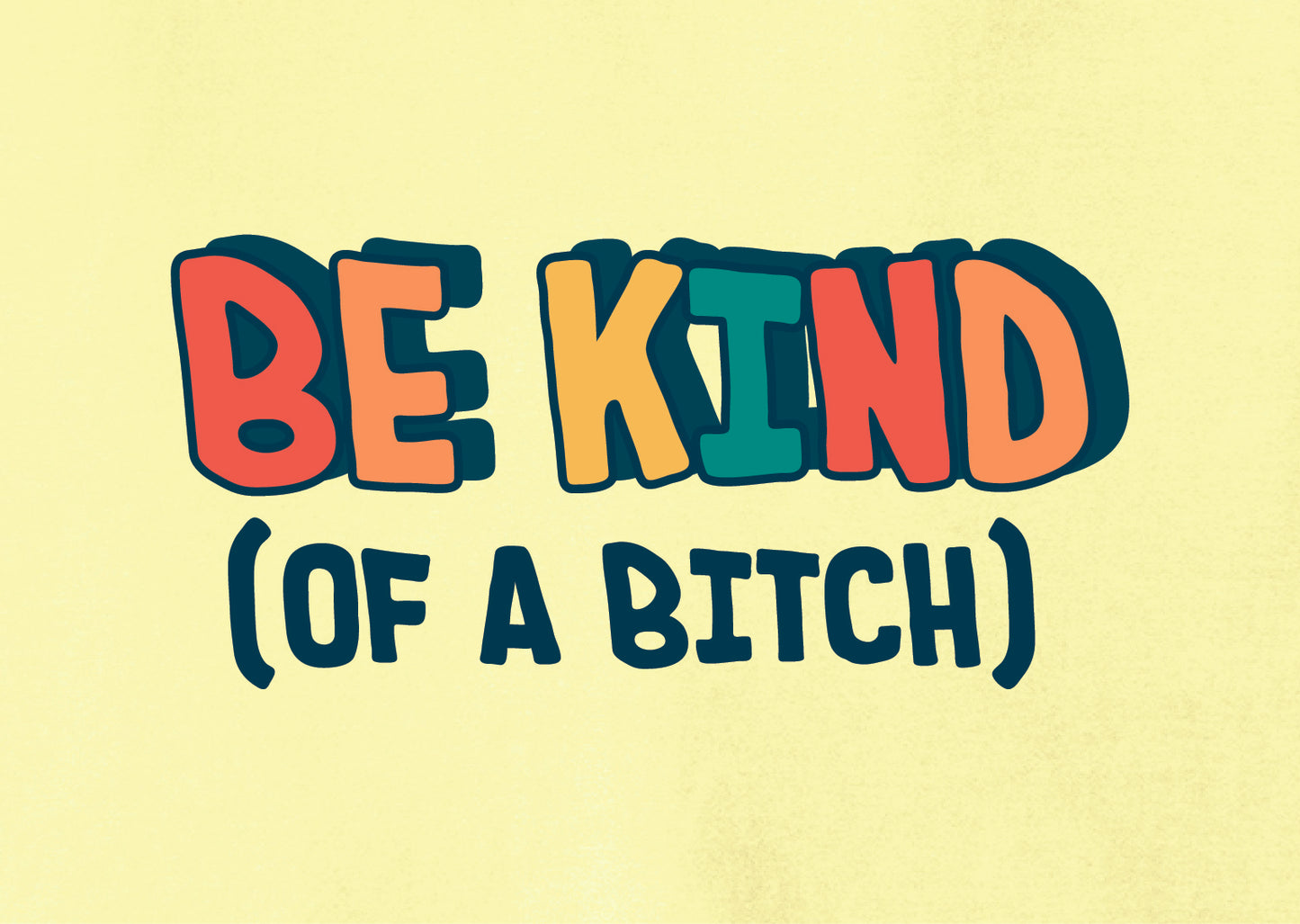 Banana Yellow Be Kind T-Shirt