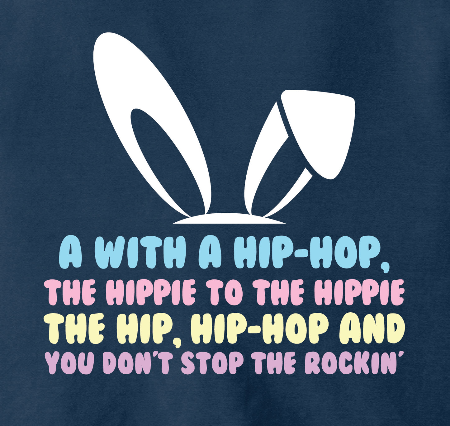 True Navy Hip Hop Easter T-Shirt