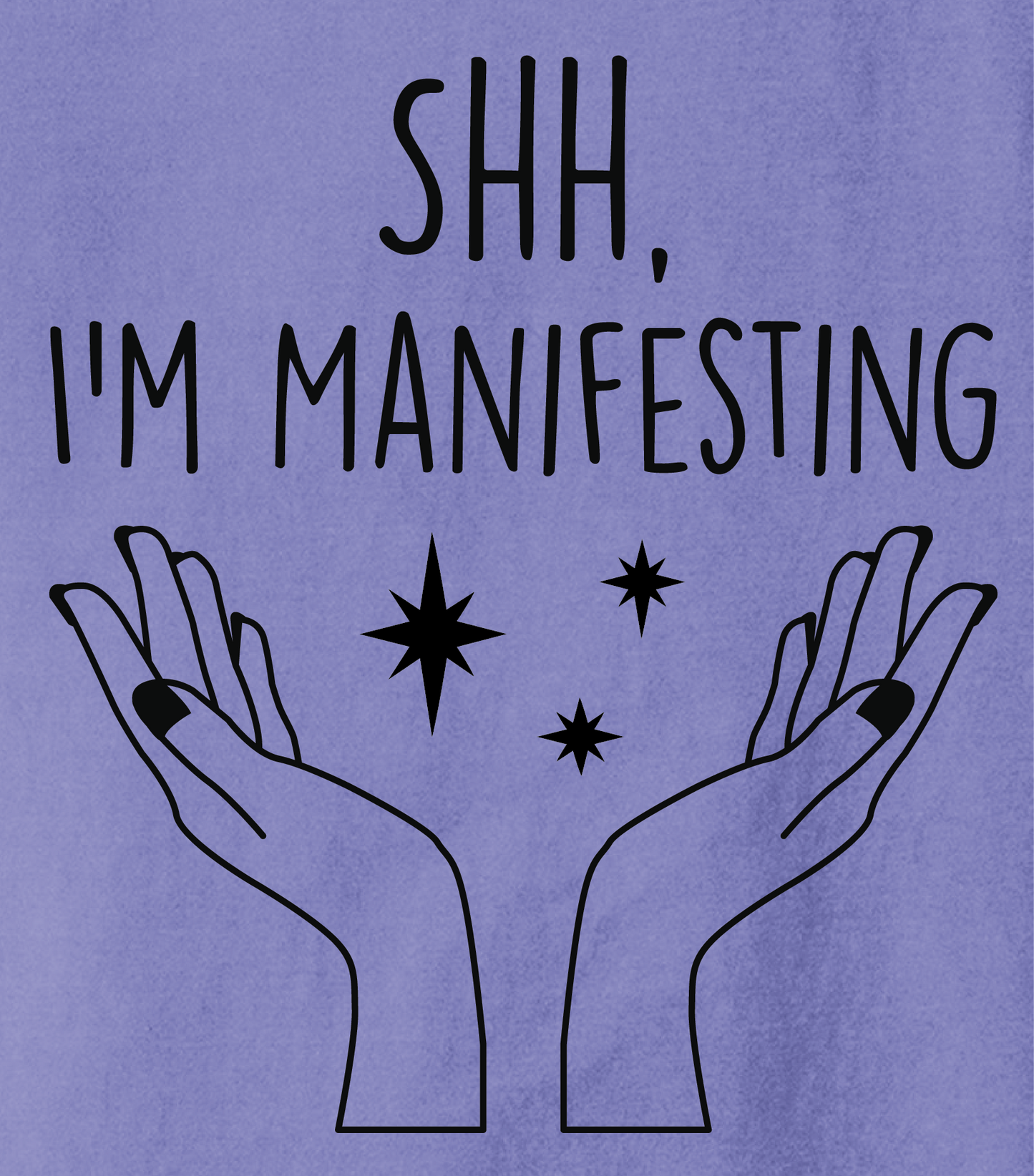 Violet Shh I'm Manifesting T-Shirt