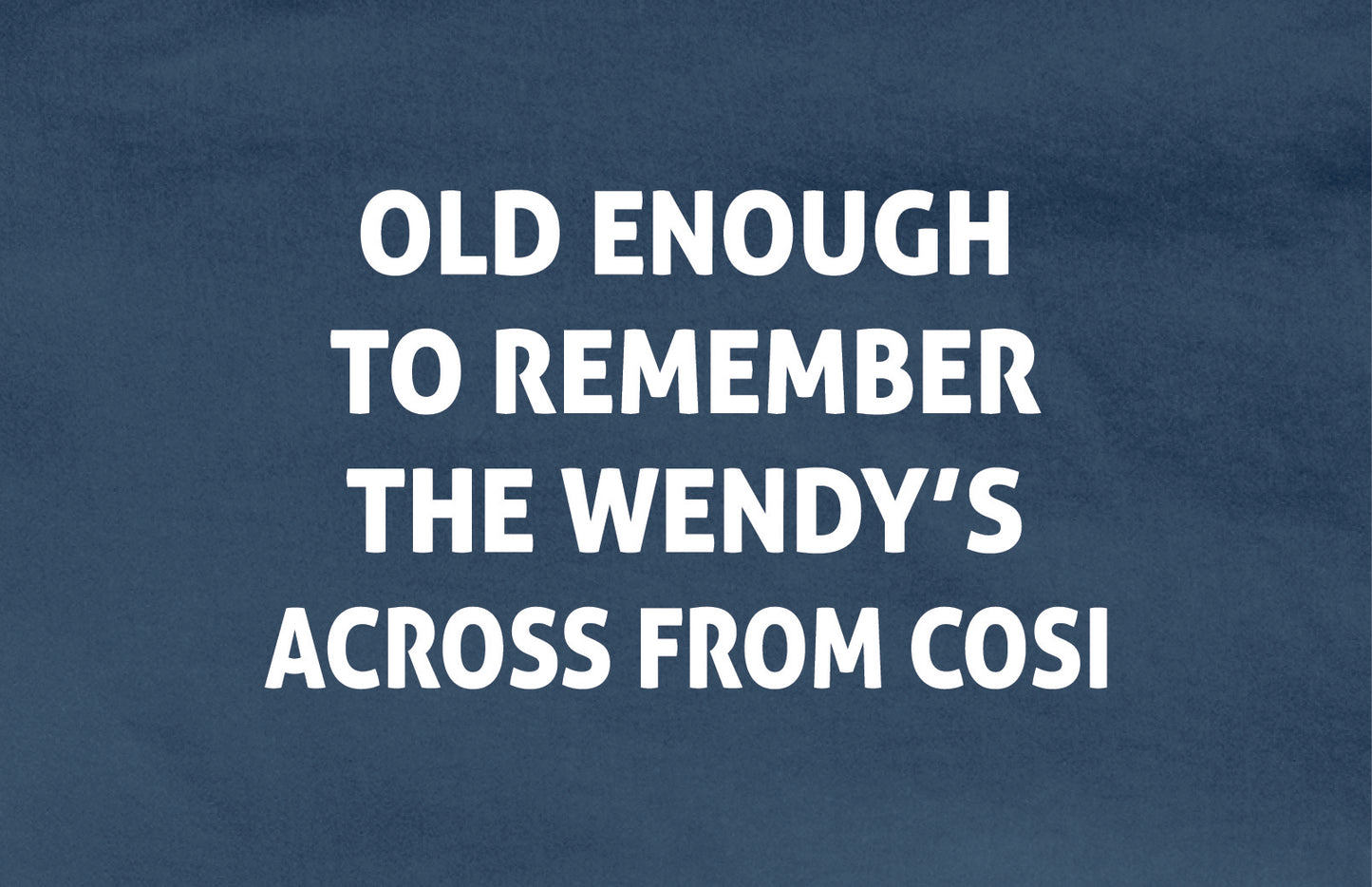 Midnight Blue Wendy's COSI T-Shirt