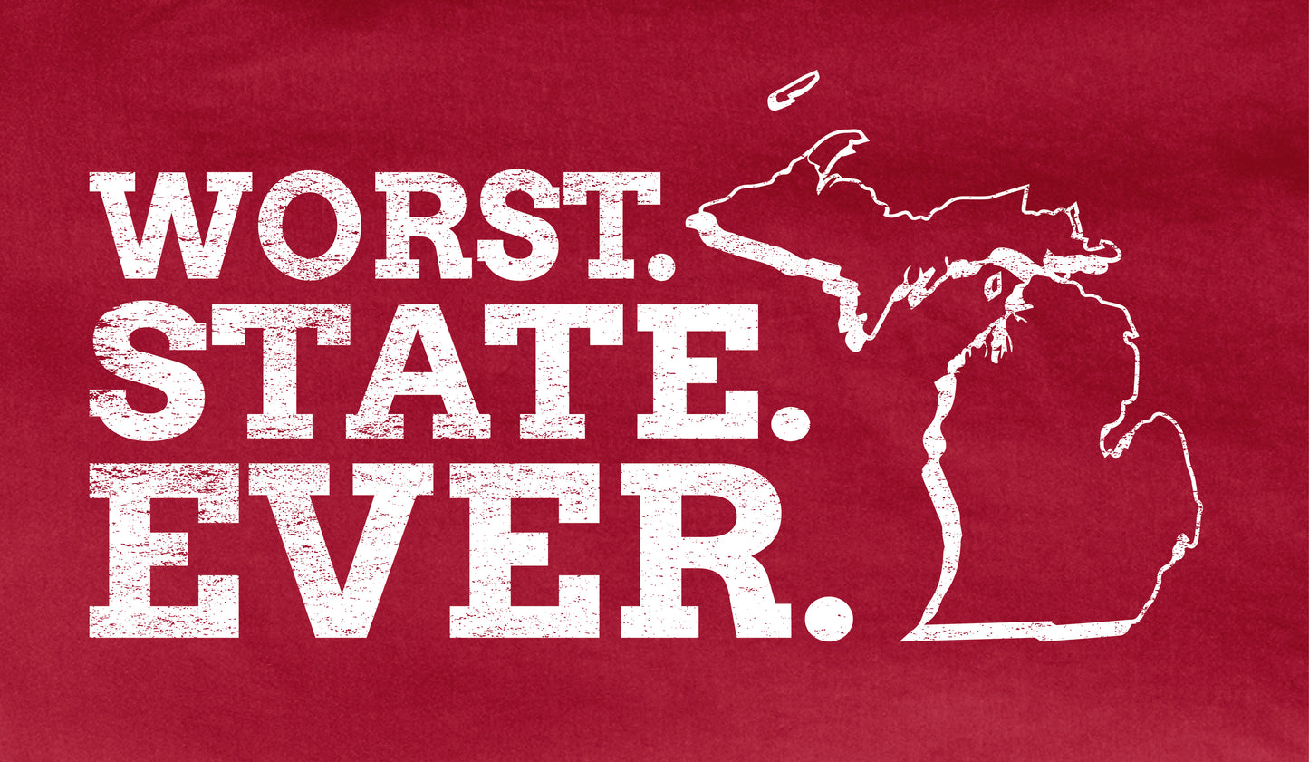 Red Worst State T-Shirt