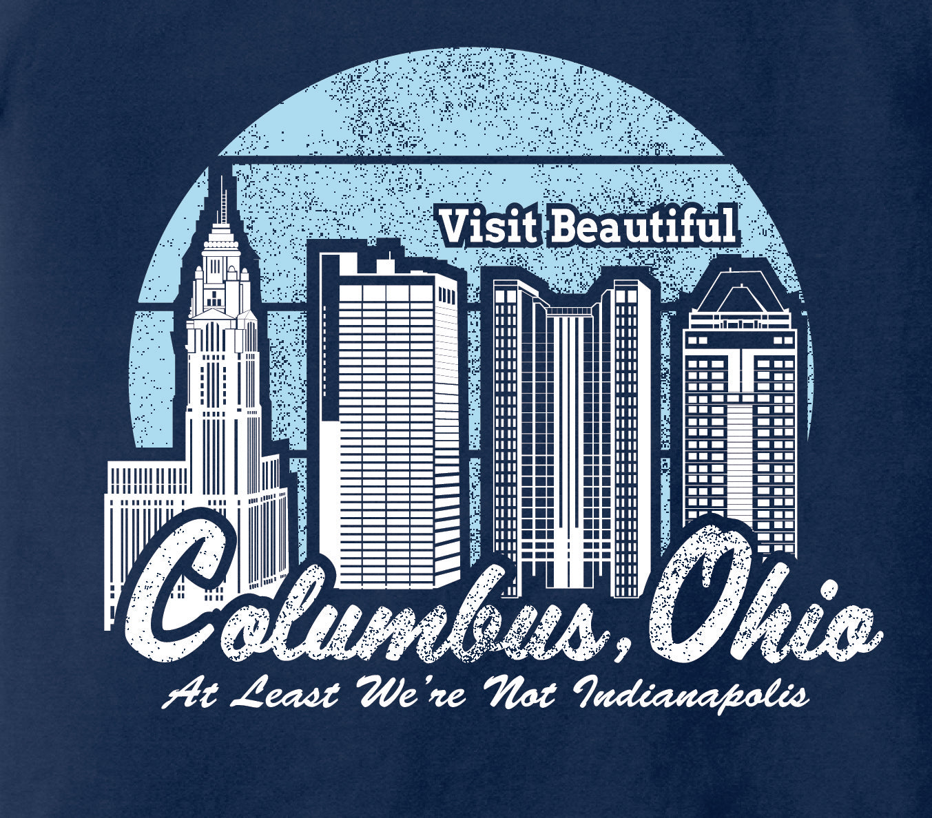 True Navy Visit Columbus (Indianapolis) T-Shirt