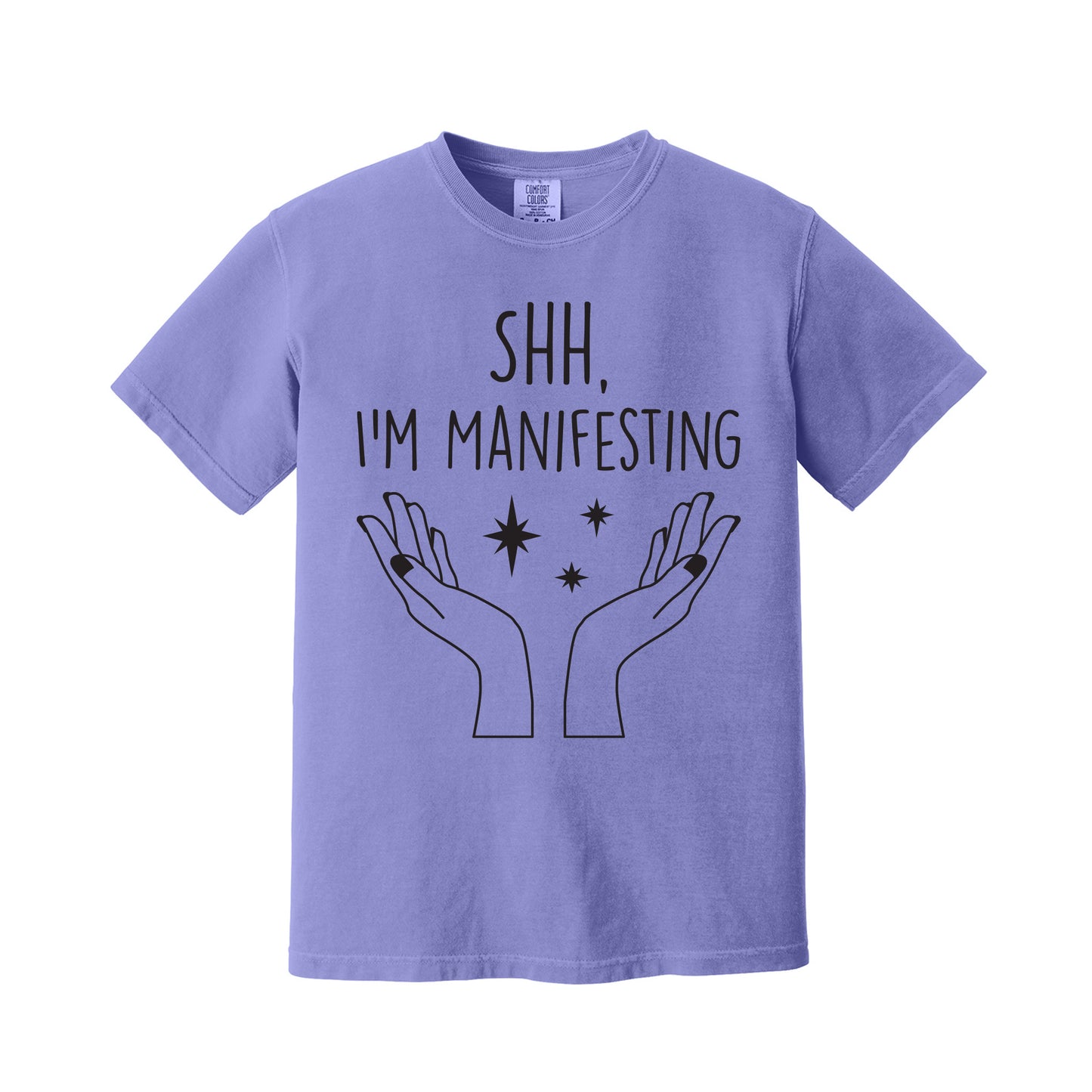 Violet Shh I'm Manifesting T-Shirt