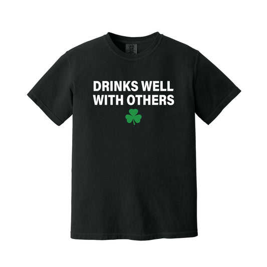 Black Drinks Well With Others T-Shirt